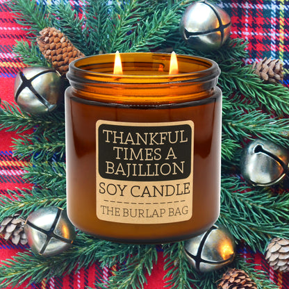 Thankful Times a Bajillion - Large Soy Candle 16oz