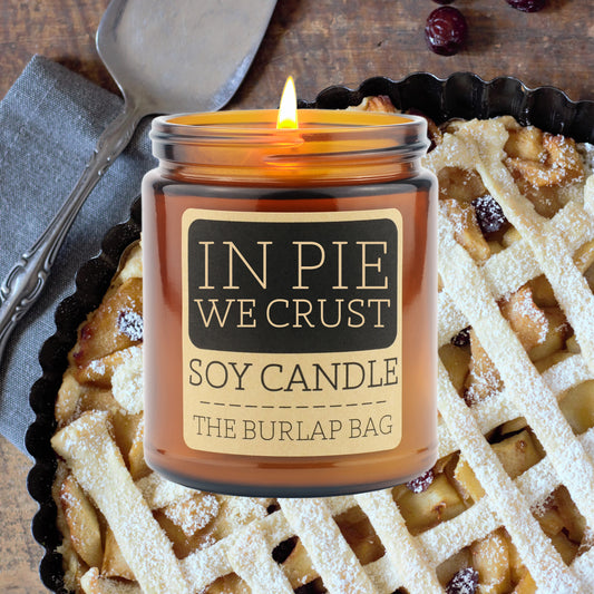 In Pie We Crust - Soy Candle 9oz