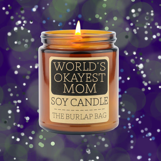 World's Okayest Mom - Soy Candle
