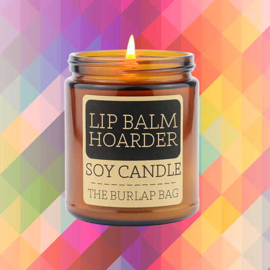 Lip Balm Hoarder - Soy Candle 9oz
